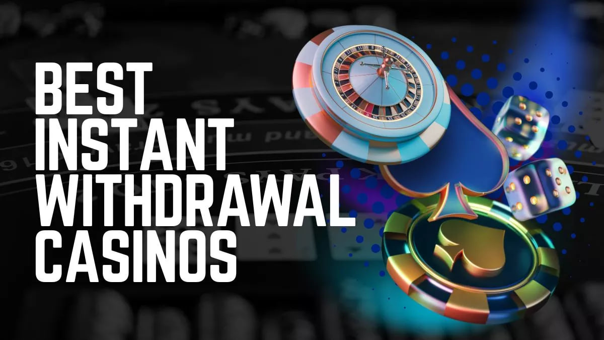 Fast Withdrawal Casinos